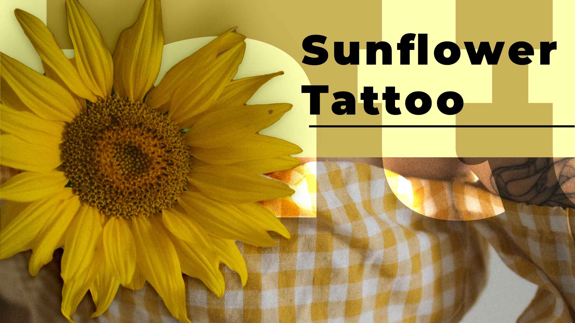 Sunflower Tattoos: A Closer Look at Flower Tattoos