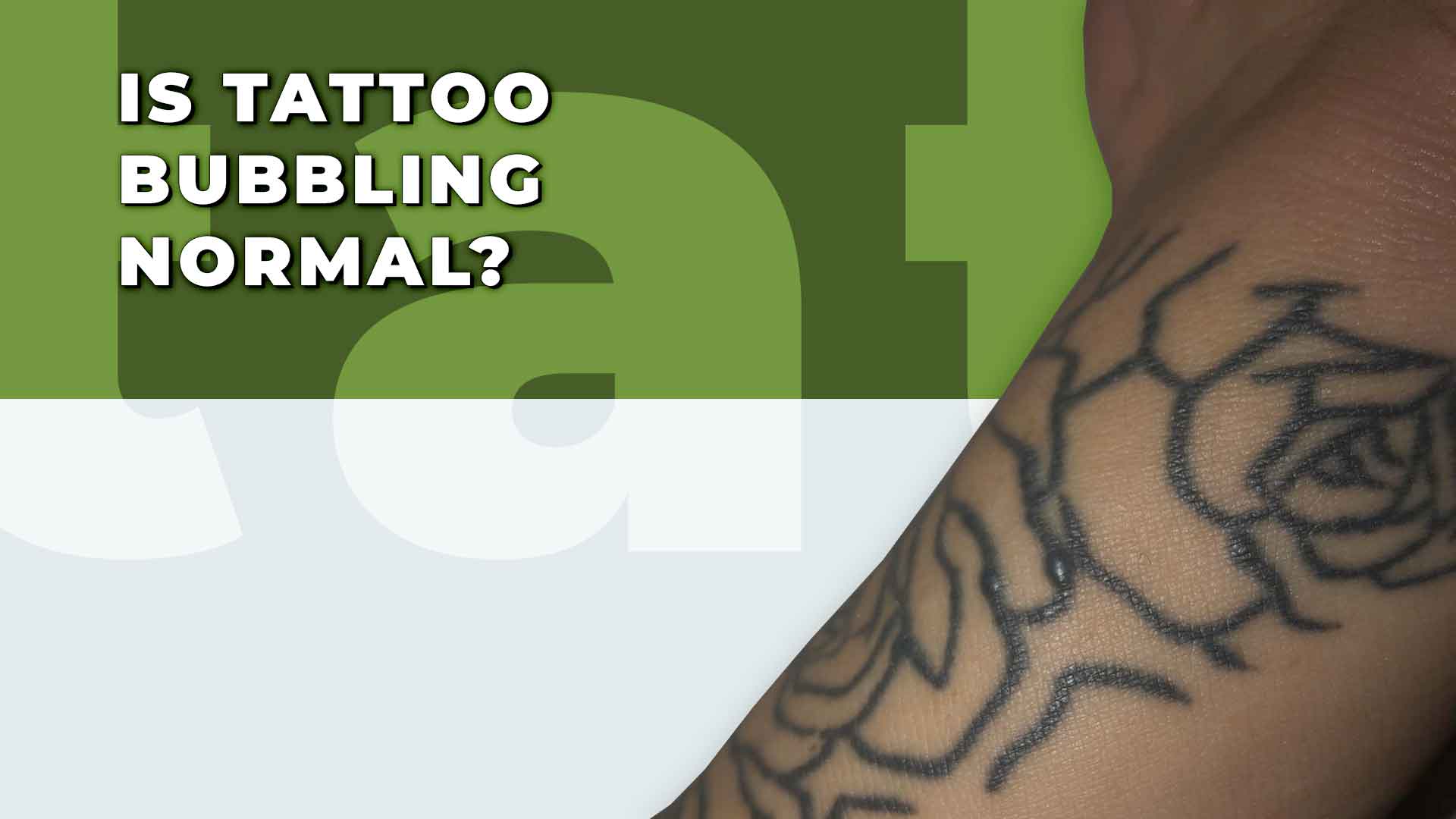 3. Is Tattoo Bubbling Normal