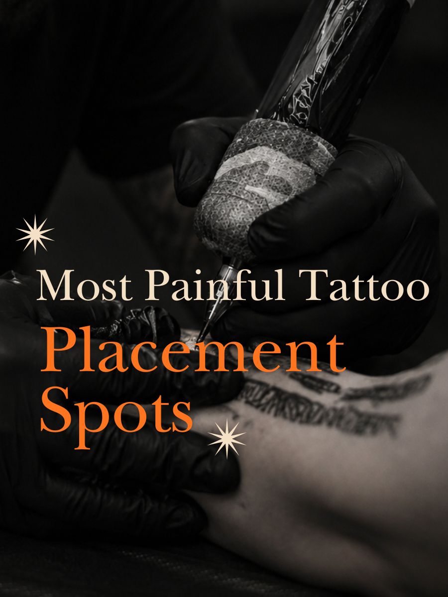 Most Painful Tattoo Placement Spots